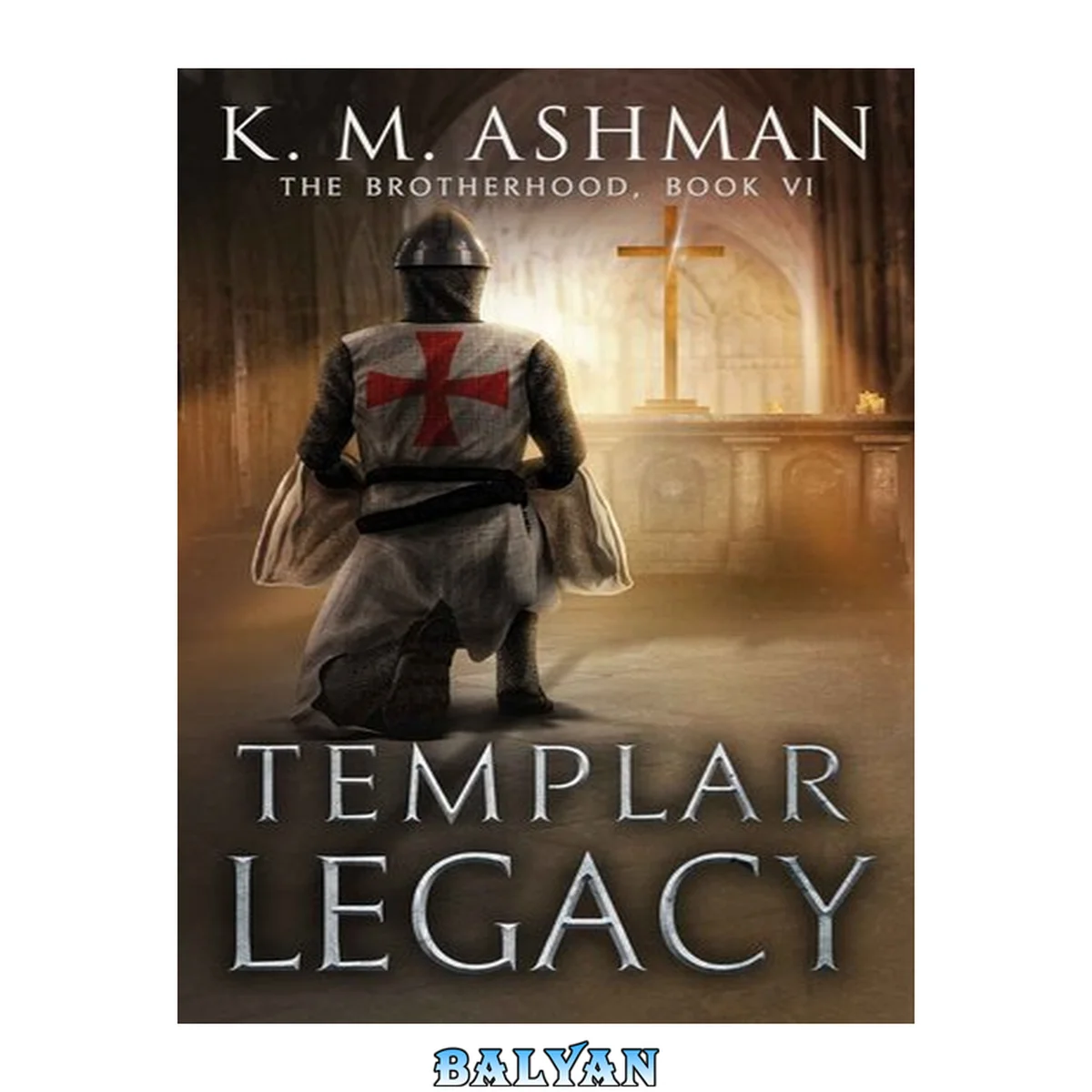 جلد کتاب Templar Legacy: The Search for the Shroud (The Brotherhood Book 6)