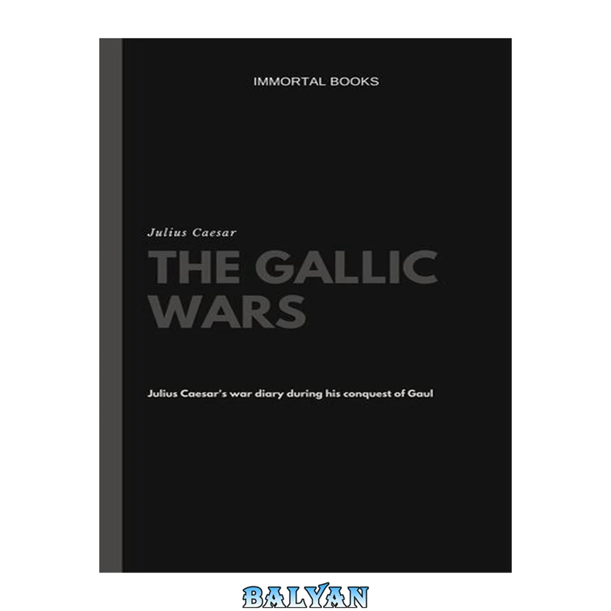 جلد کتاب The Gallic Wars (Illustrated)