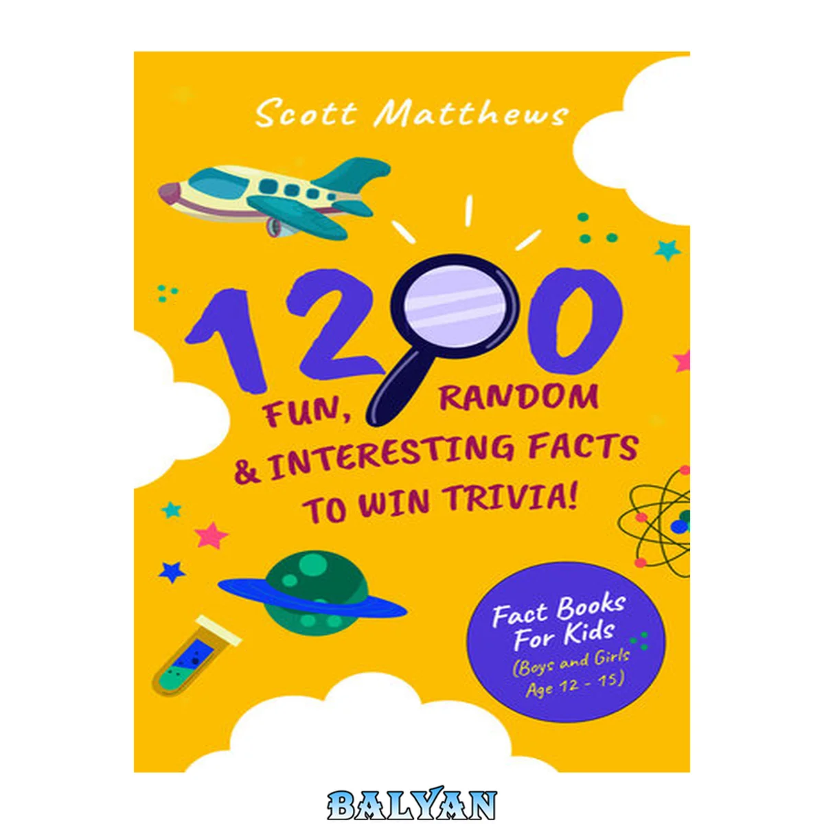 جلد کتاب 1200 Fun, Random, &amp; Interesting Facts To Win Trivia!