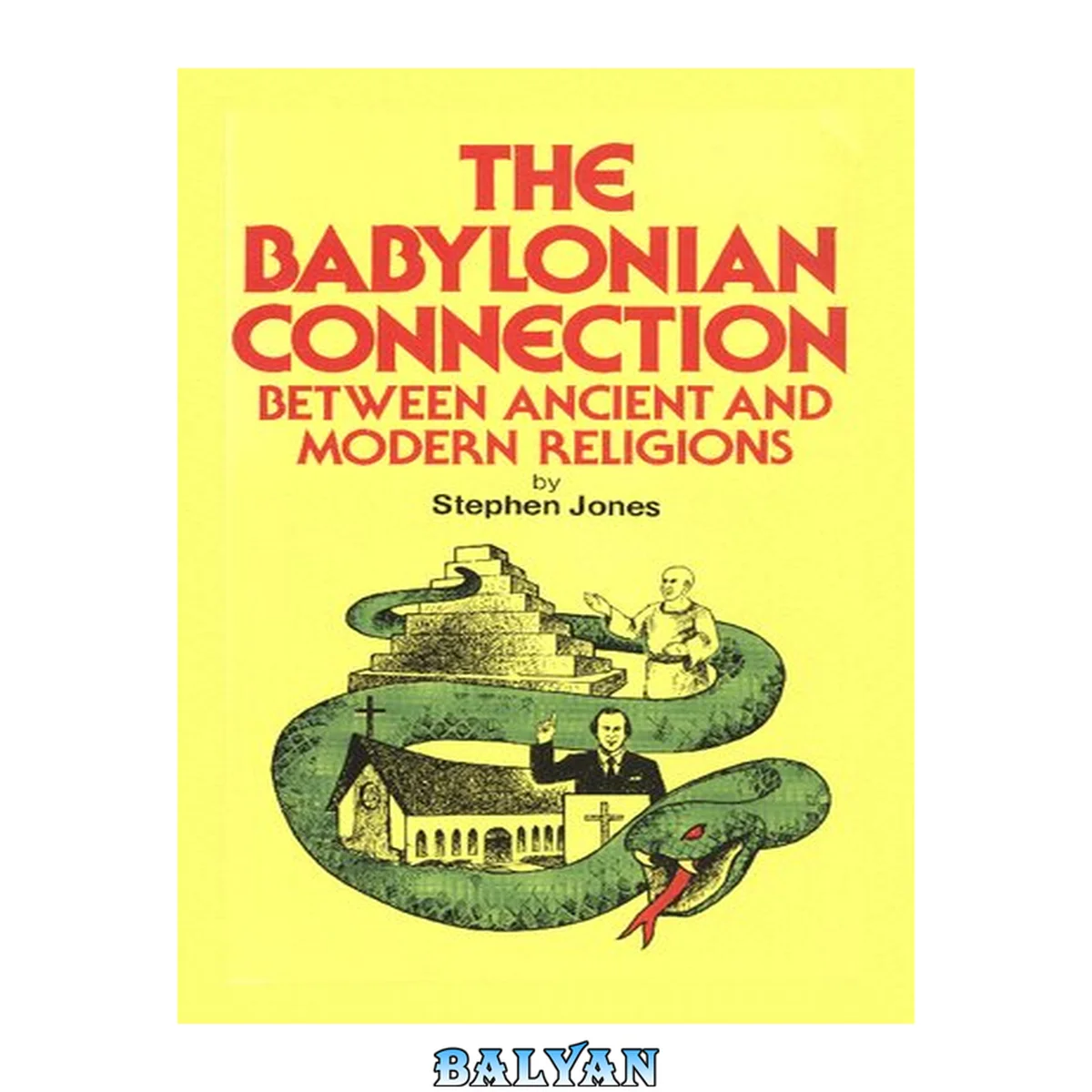 جلد کتاب The Babylonian Connection: Between Ancient and Modern Religions