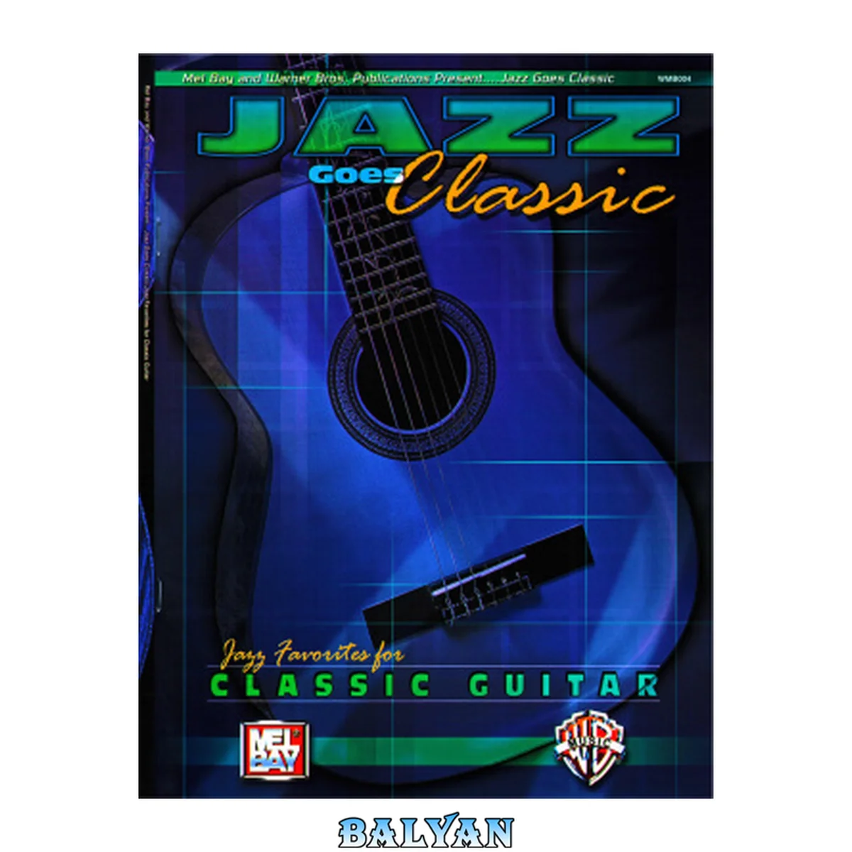 جلد کتاب Jazz Goes Classics. Jazzy Favorits To Classic Guitar