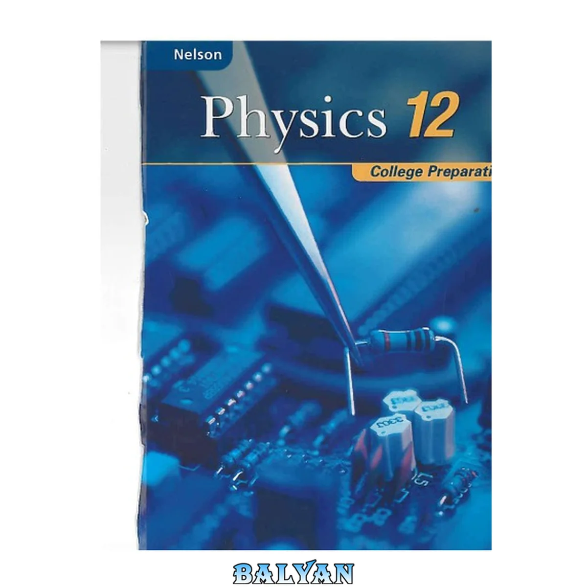 جلد کتاب Nelson Physics 12: College Preparation
