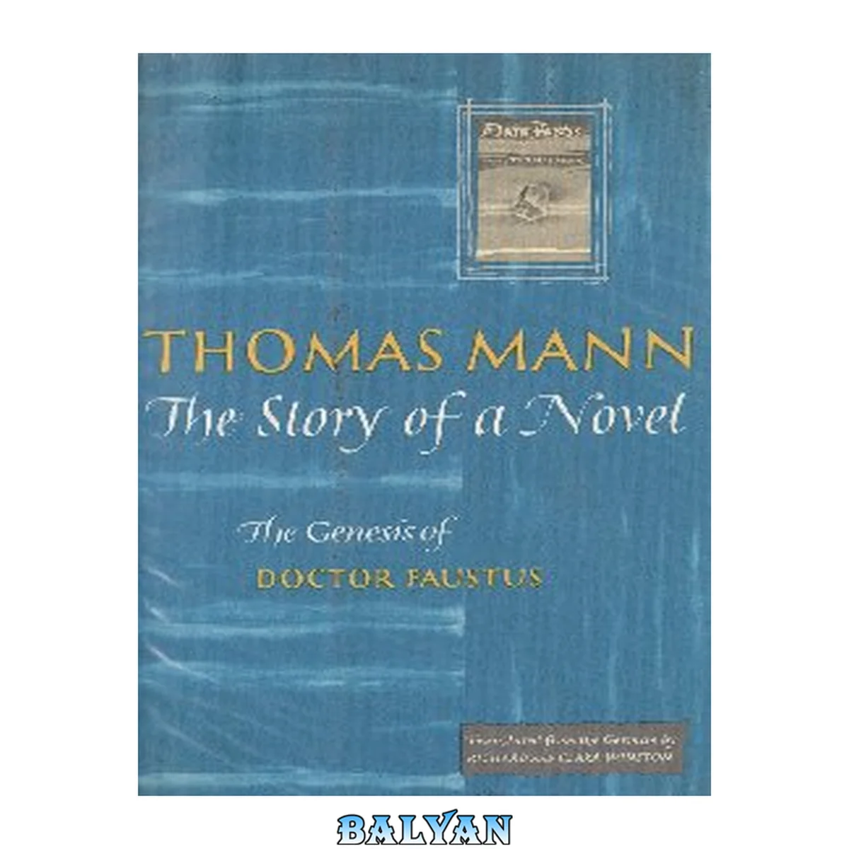 جلد کتاب The Story of a Novel: The Genesis of Doctor Faustus