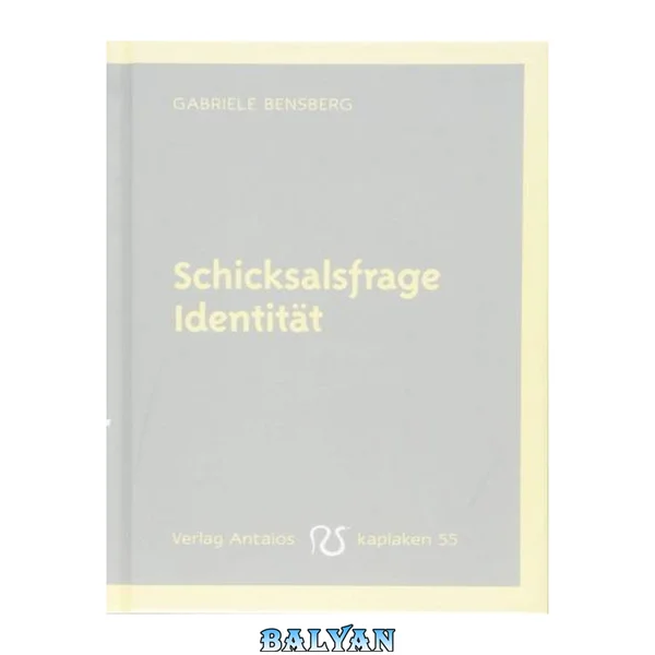 Schicksalsfrage Identität