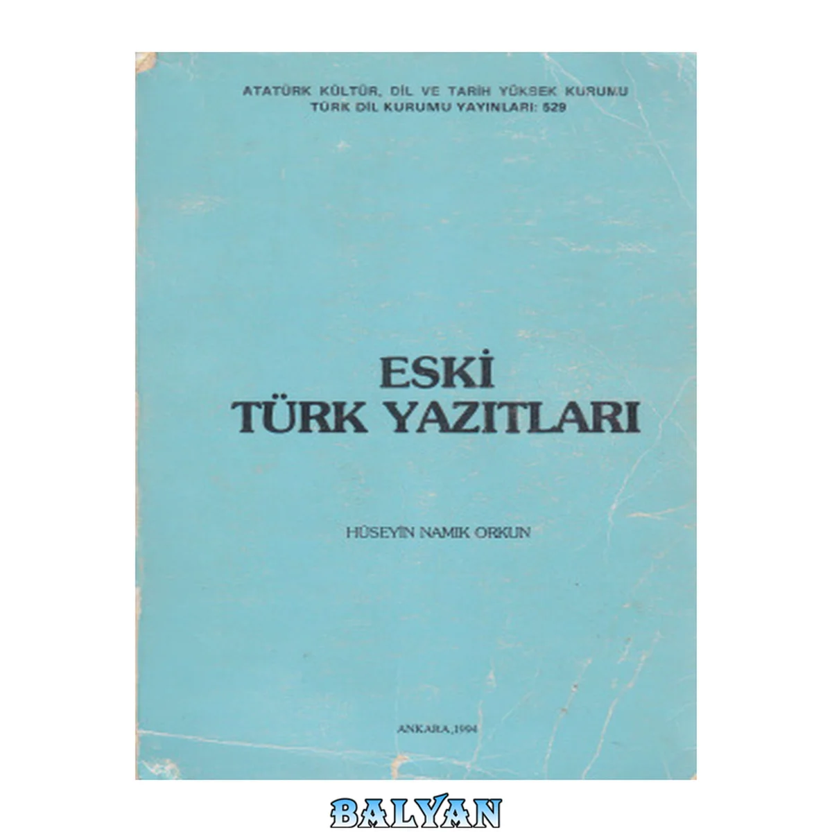 جلد کتاب Hüseyin. Eski Türk Yazıtları