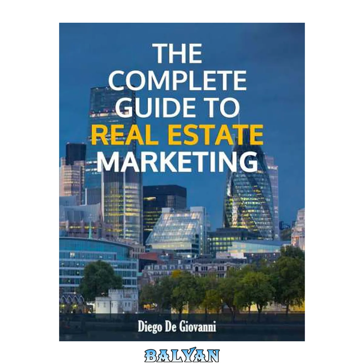جلد کتاب The Complete Guide to Real Estate Marketing