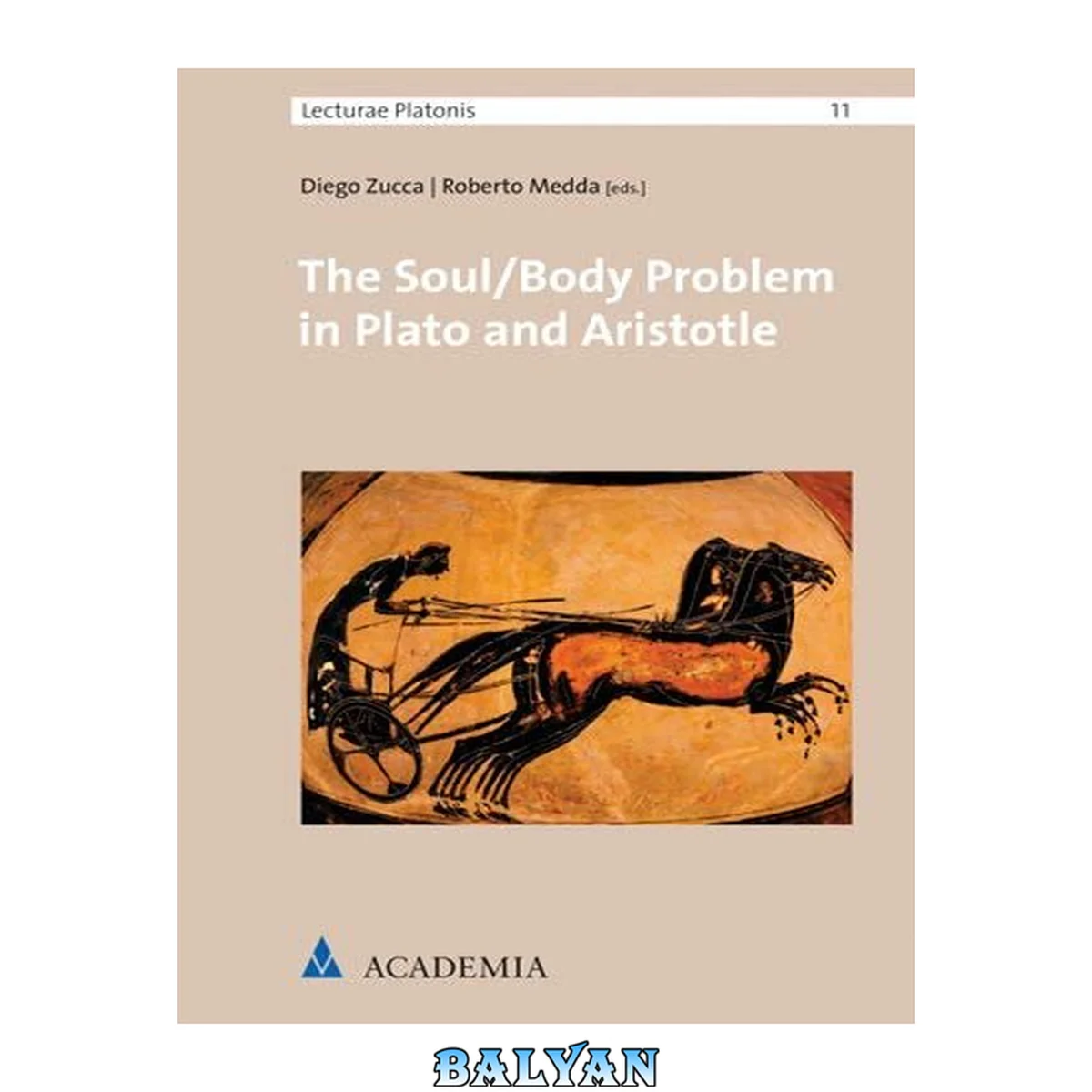 جلد کتاب The Soul/Body Problem in Plato and Aristotle (Lecturae Platonis)