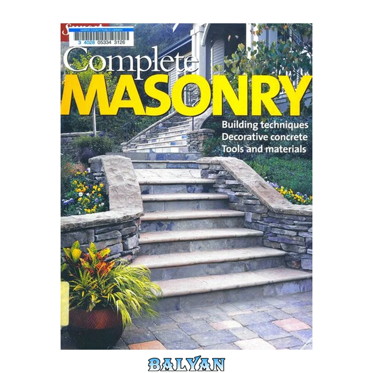 جلد کتاب Complete Masonry: Building Techniques, Decorative Concrete, Tools and Materials