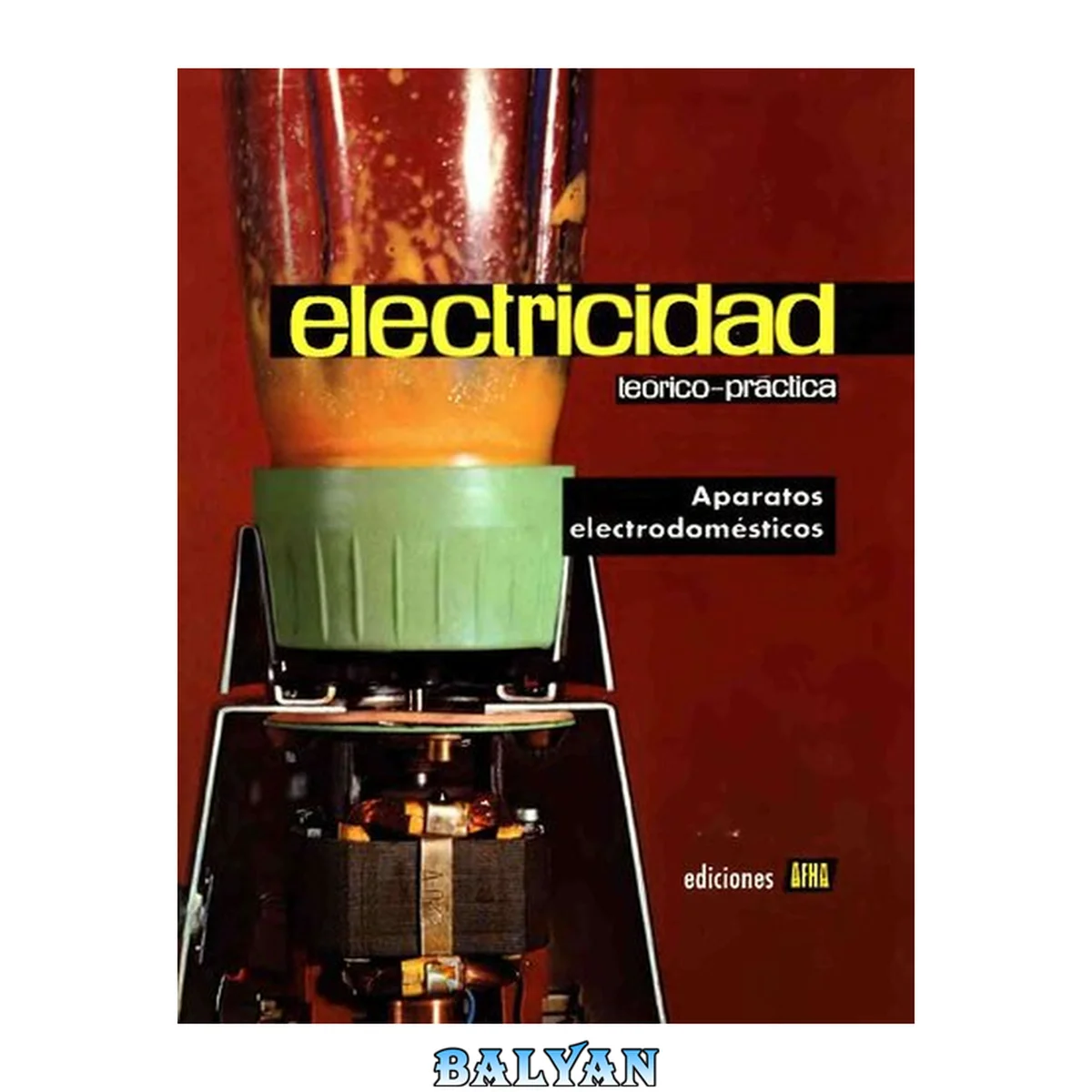 جلد کتاب Electricidad Teórico-Practica. Tomo VIII: Aparatos electrodomésticos