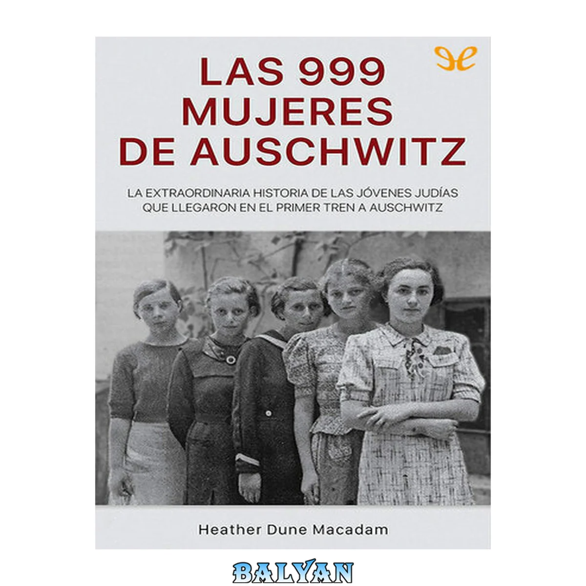 جلد کتاب Las 999 mujeres de Auschwitz