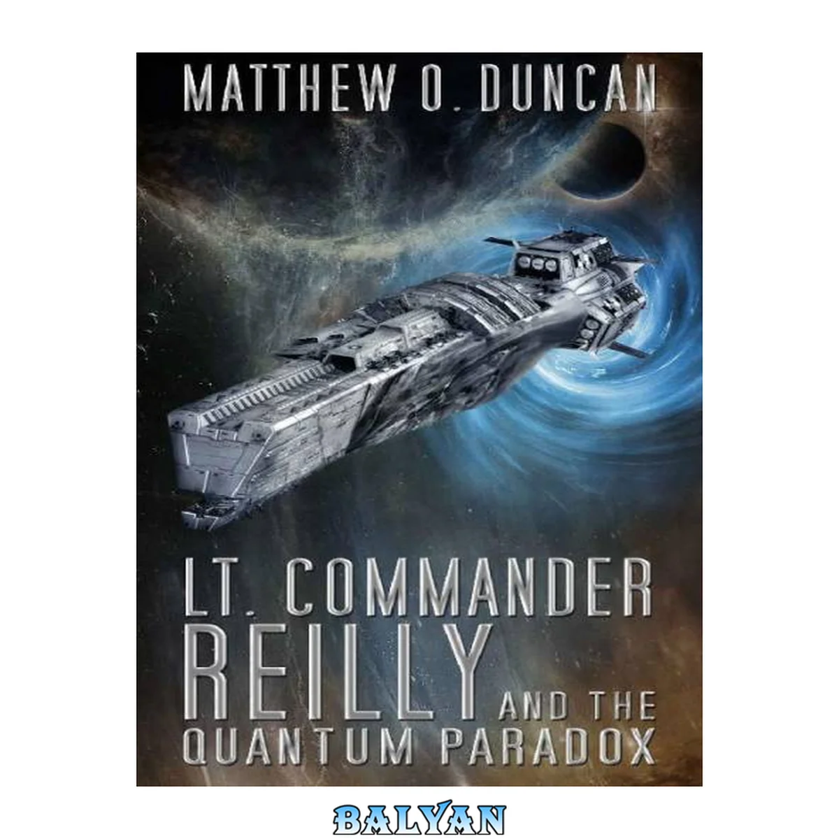جلد کتاب Lt. Commander Reilly and the Quantum Paradox (Lt. Reilly Book 5)