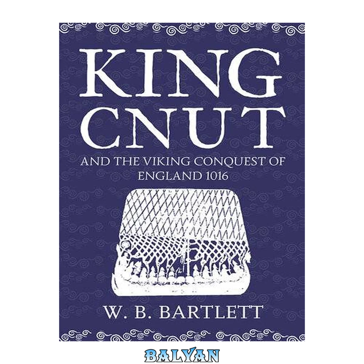 جلد کتاب King Cnut and the Viking Conquest of England 1016