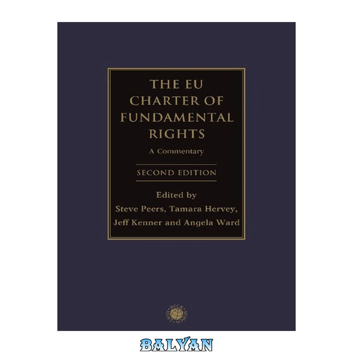 جلد کتاب ǂThe ǂEU Charter of Fundamental Rights : ǂa ǂcommentary