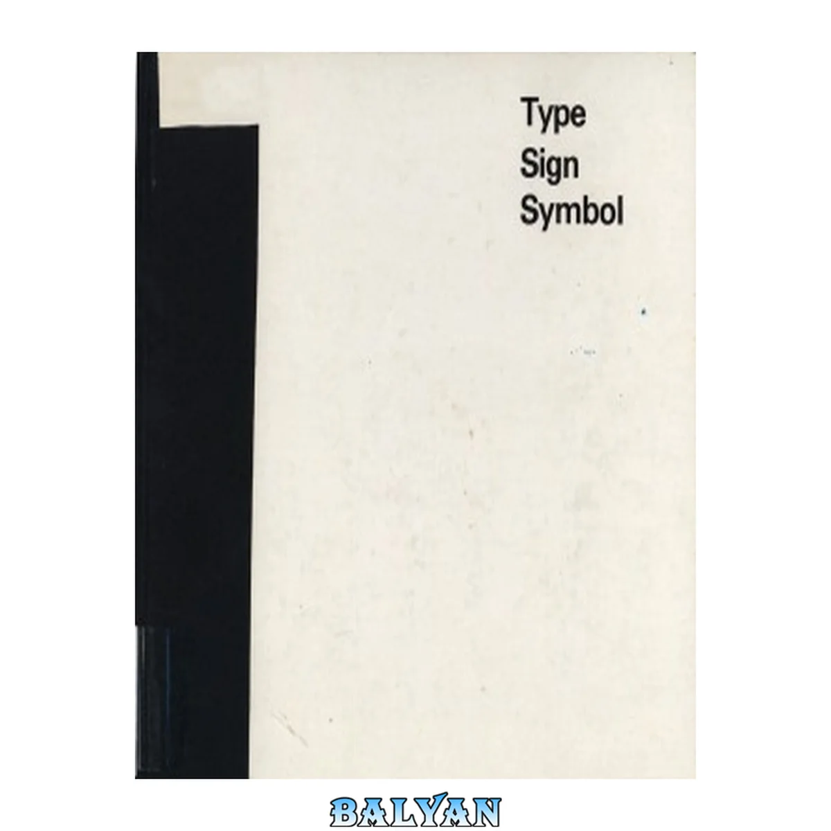 جلد کتاب Type, Sign, Symbol
