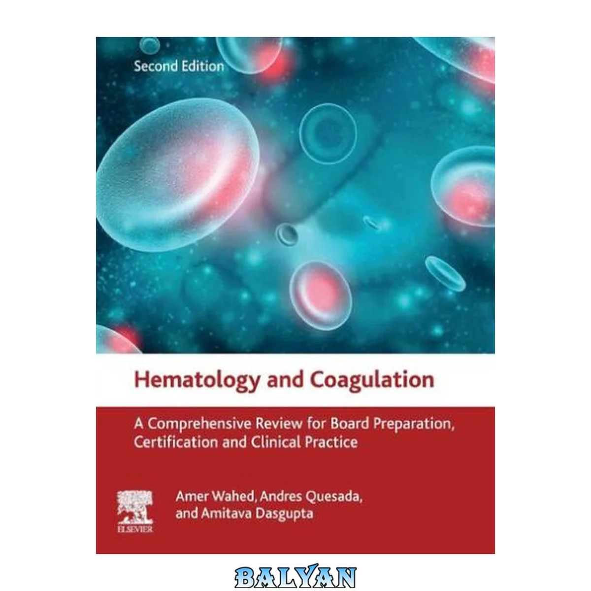 جلد کتاب Hematology and Coagulation : A Comprehensive Review for Board Preparation, Certification and Clinical Practice