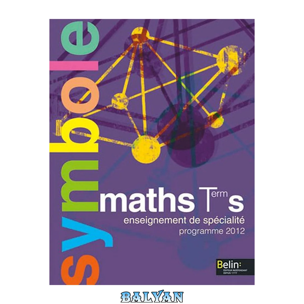 جلد کتاب Maths Term S (Tle) Enseignement de spécialité : Programme 2012