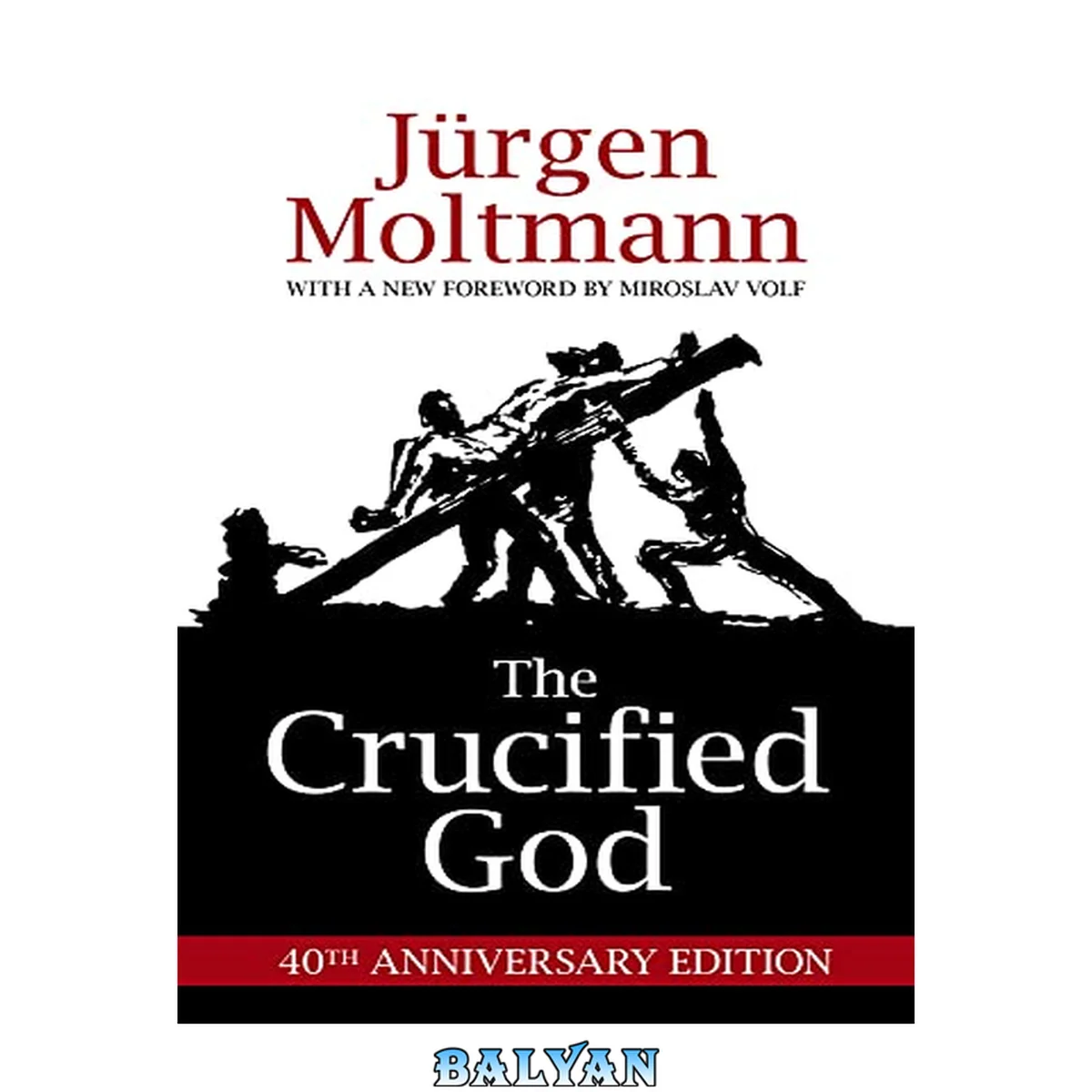 جلد کتاب The Crucified God, 40th Anniversary Edition