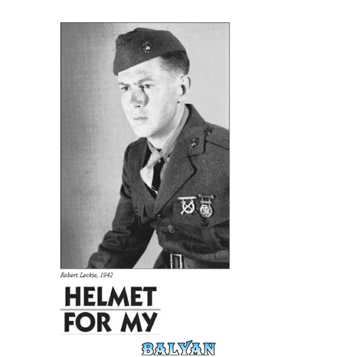 جلد کتاب Helmet for My Pillow