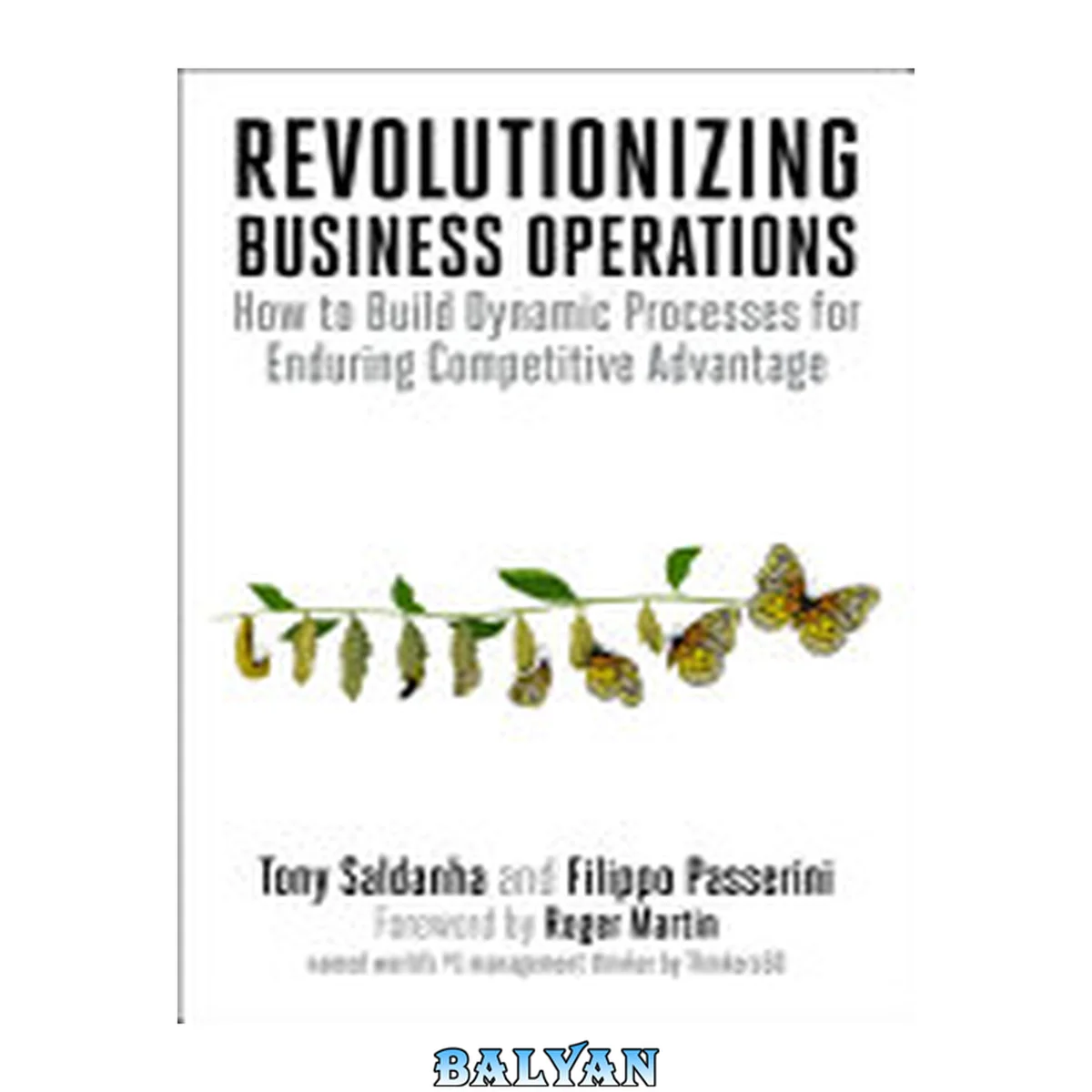 جلد کتاب Revolutionizing Business Operations: How to Build Dynamic Processes for Enduring Competitive Advantage (for . .)
