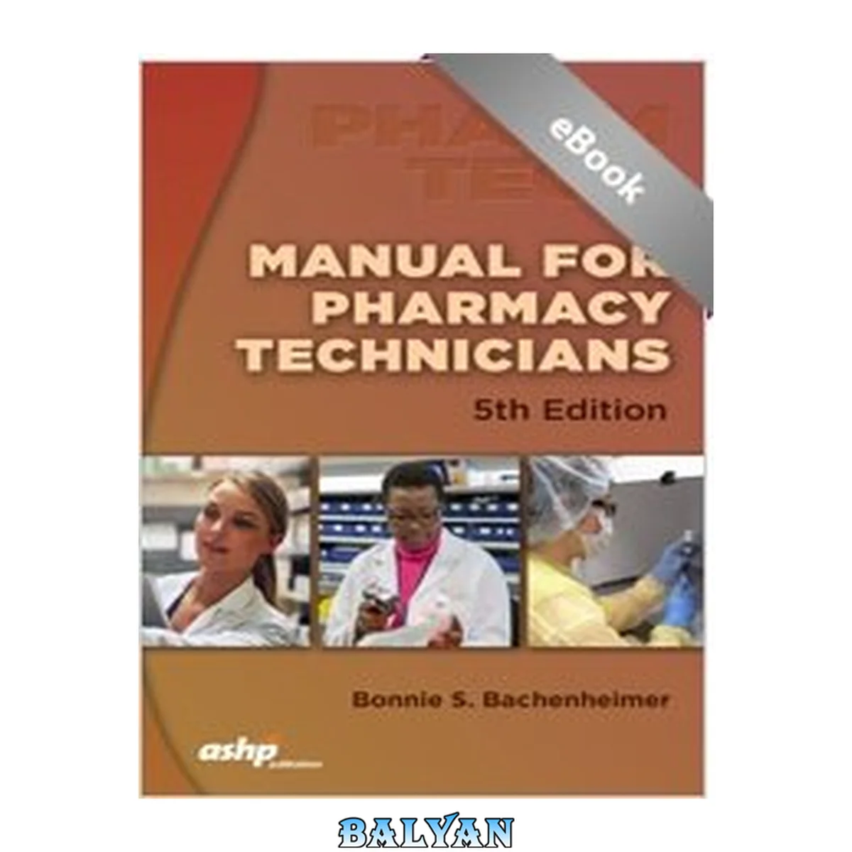 جلد کتاب Manual for Pharmacy Technicians with Workbook
