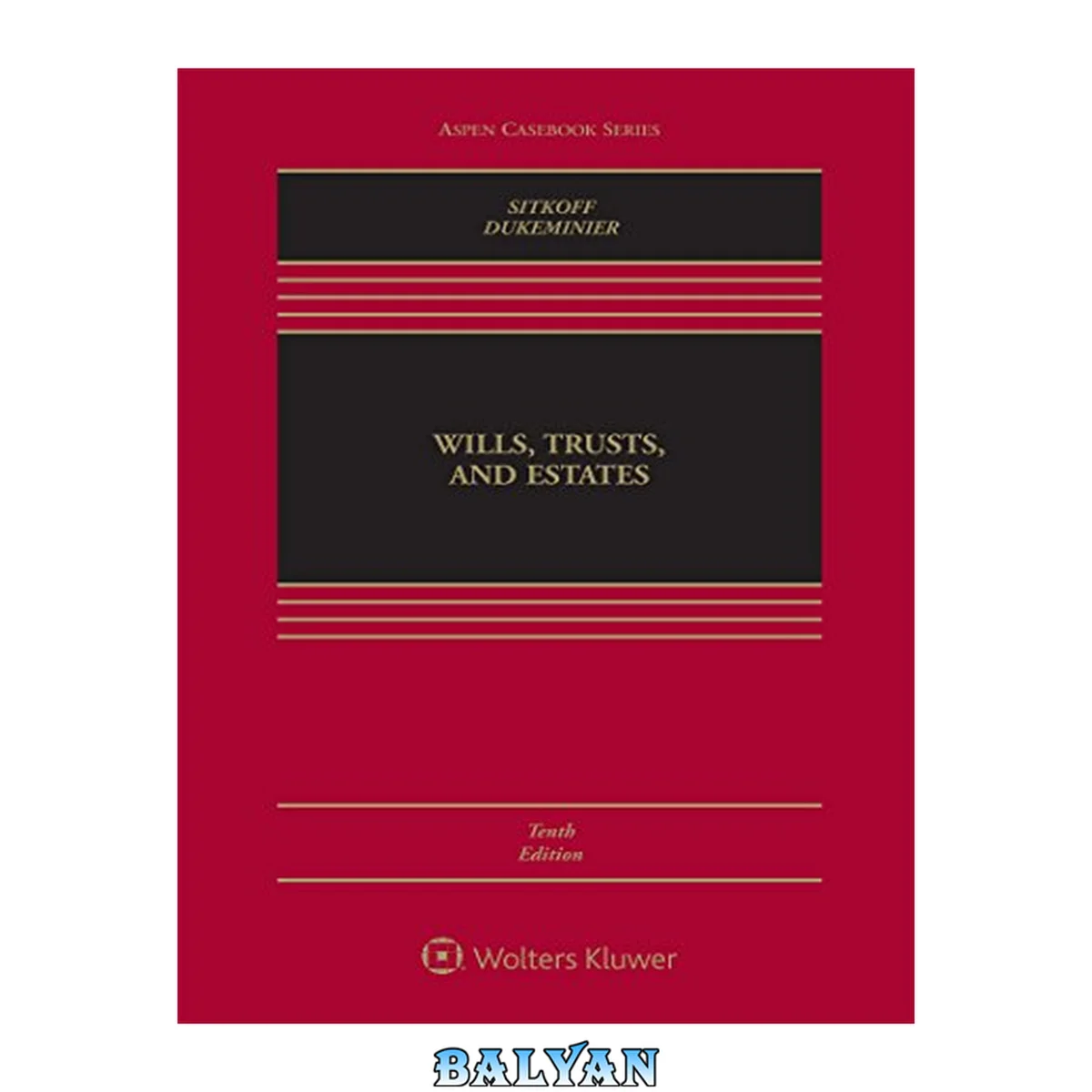 جلد کتاب Wills, Trusts, and Estates, Tenth Edition
