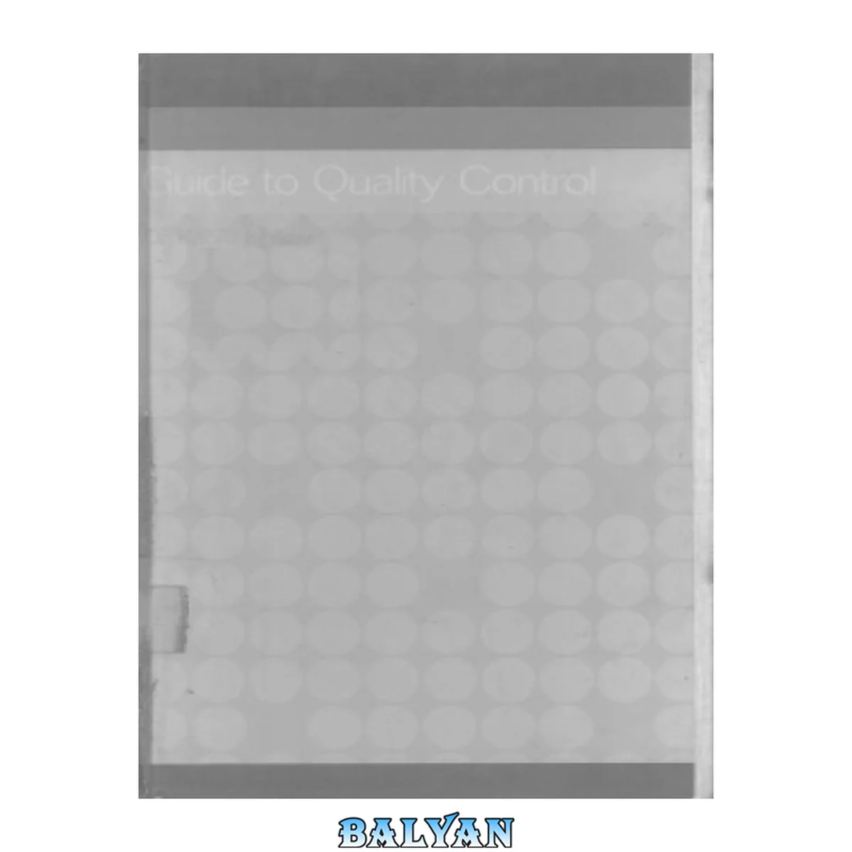 جلد کتاب Guide to Quality Control (Industrial engineering &amp; technology)