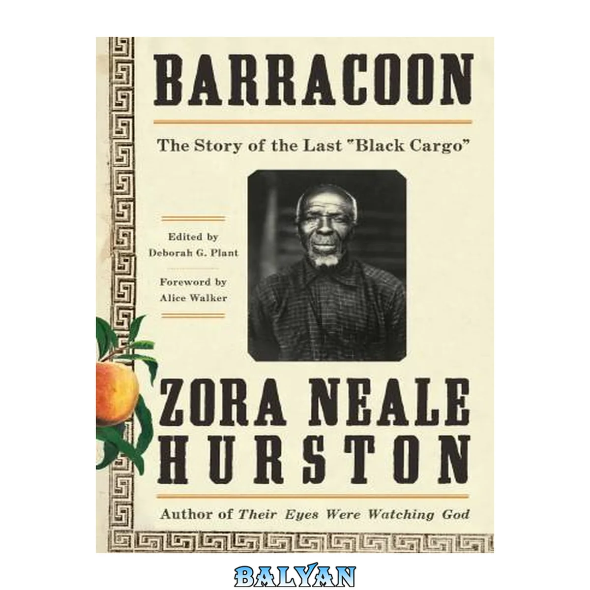 جلد کتاب Barracoon : the story of the last "black cargo"