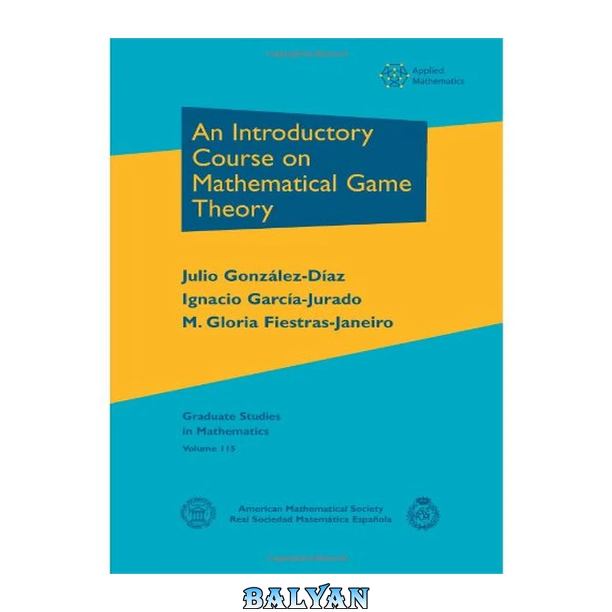 جلد کتاب An Introductory Course on Mathematical Game Theory (Graduate Studies in Mathematics)