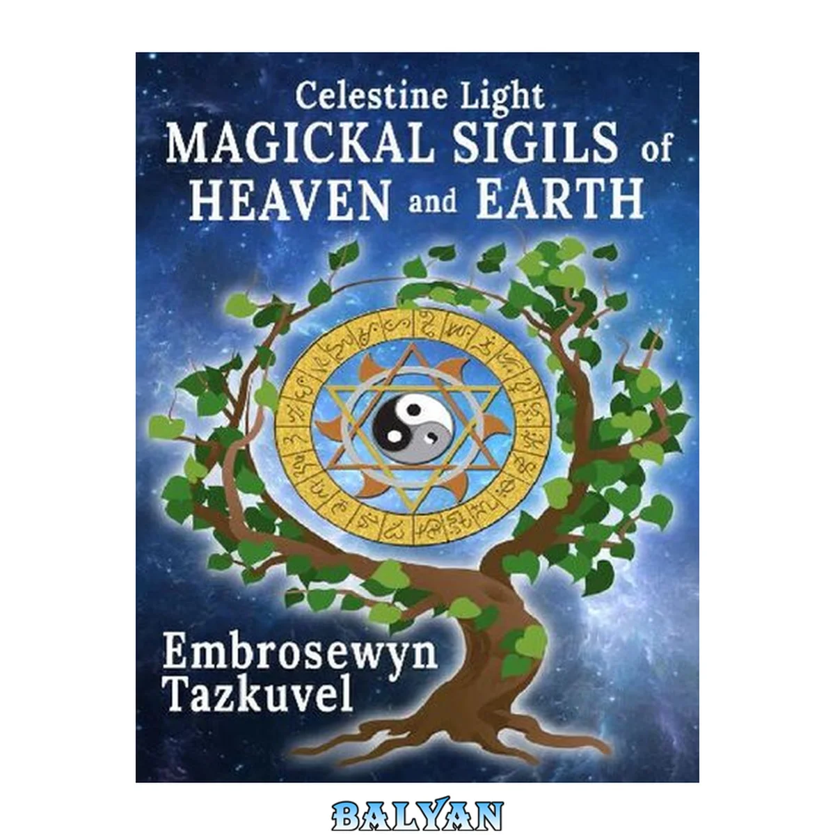 جلد کتاب Celestine Light, Magickal sigils of heaven and earth