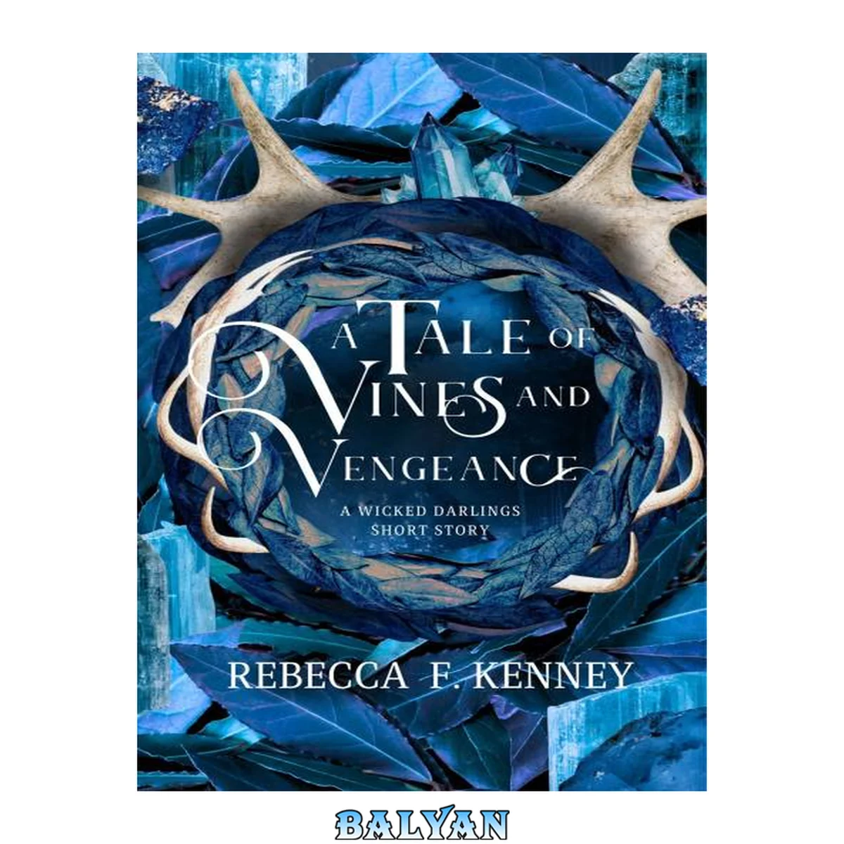 جلد کتاب A Tale of Vines and Vengeance: A Wicked Darlings Short Read