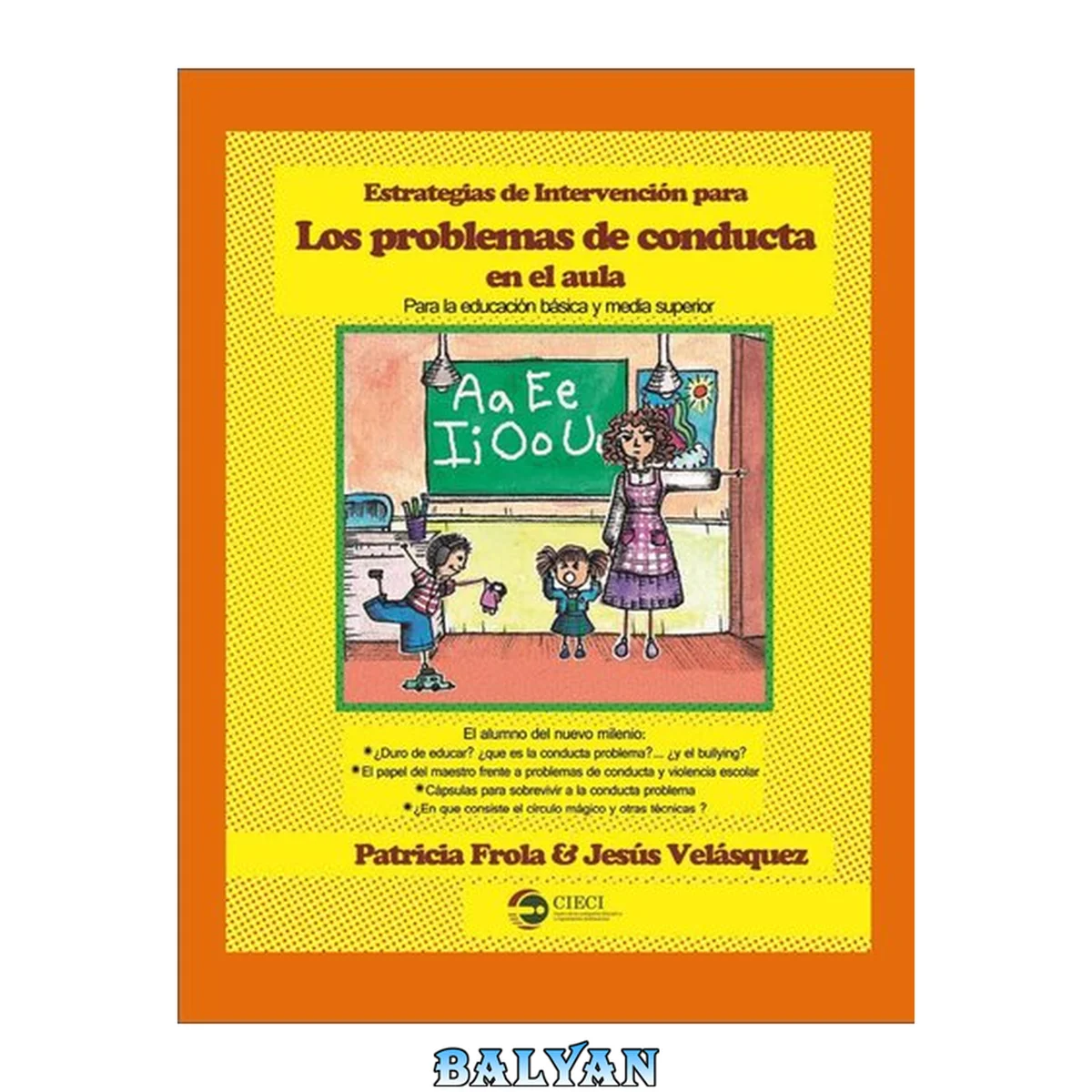 جلد کتاب Estrategias De Intervencion Para Los Problemas De Conducta En El Aula
