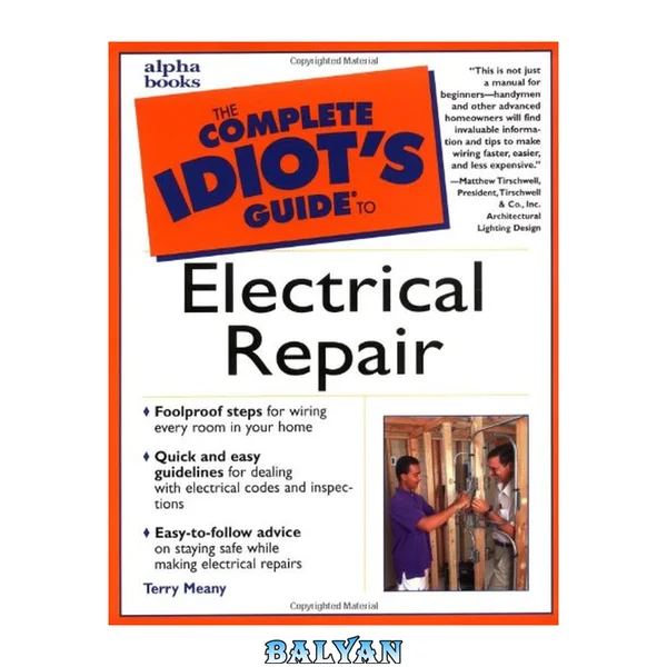The Complete Idiot's Guide to Electrical Repair