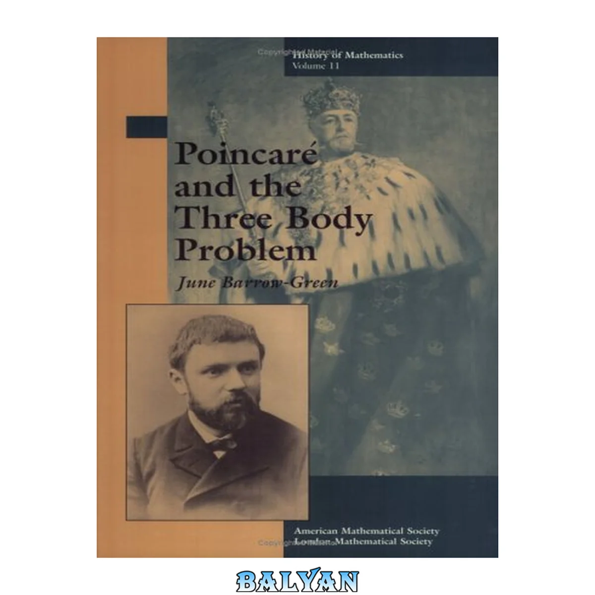 جلد کتاب Poincare and the Three Body Problem (History of Mathematics, V. 11)