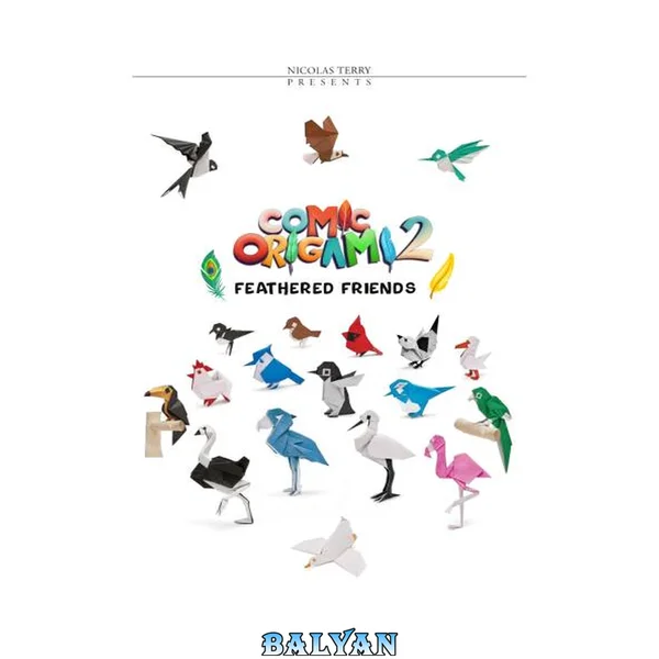 Comic Origami 2: Feathered Friends