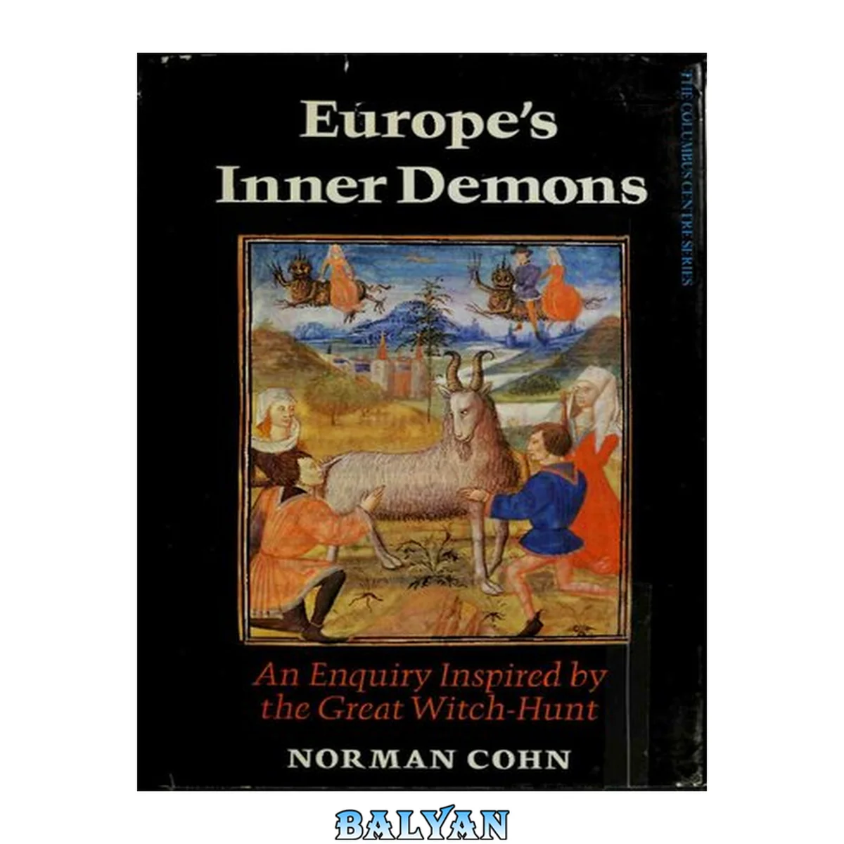 جلد کتاب Europe's inner demons: An enquiry inspired by the great witch-hunt (Columbus Centre series)