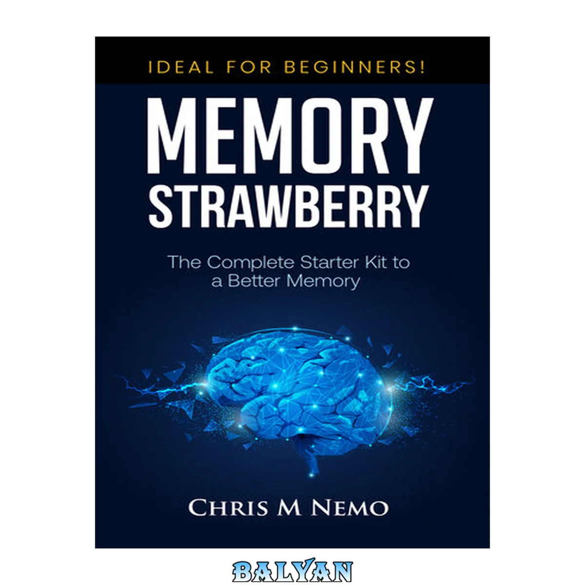 جلد کتاب MEMORY STRAWBERRY: The Complete Starter Kit to a Better Memory