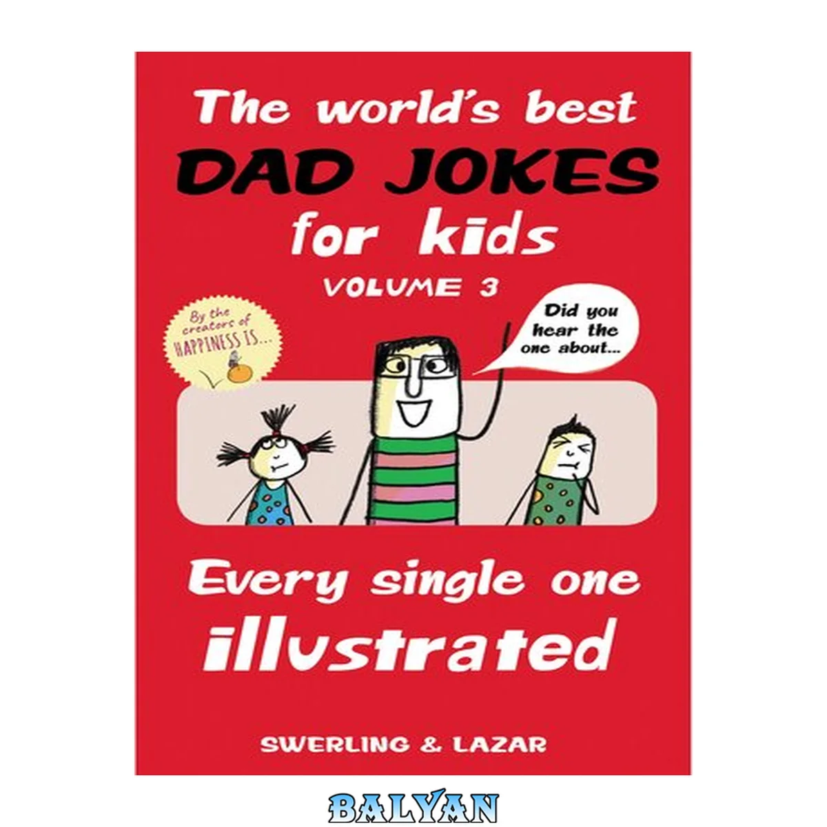 جلد کتاب The World's Best Dad Jokes for Kids. Volume 3 : Every Single One Illustrated