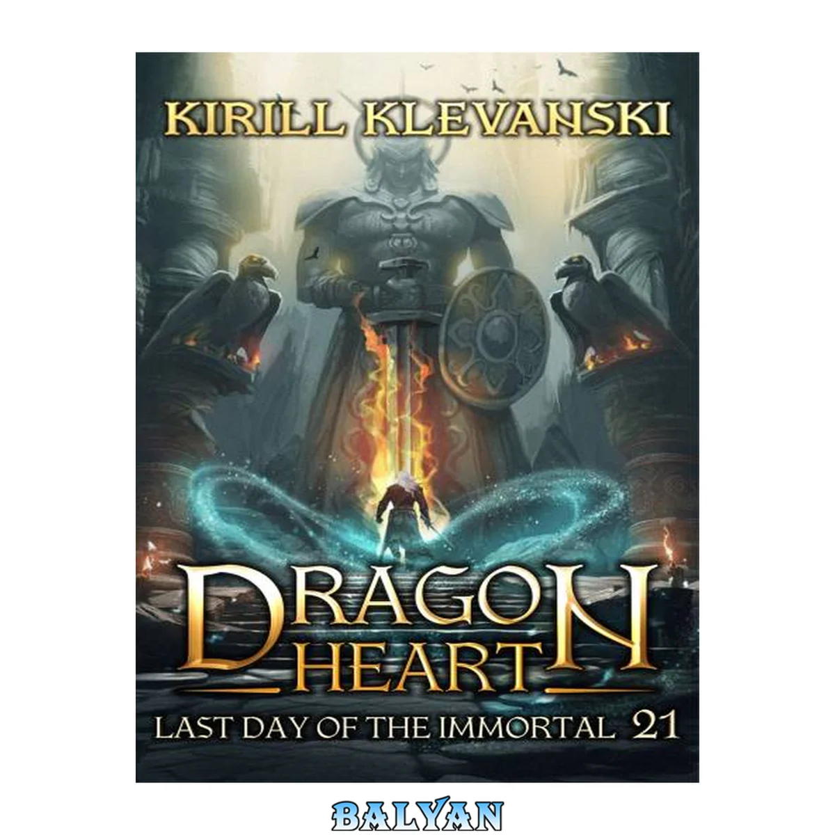 جلد کتاب Last Day Of The Immortal. Dragon Heart A LitRPG Wuxia Series. Book 21