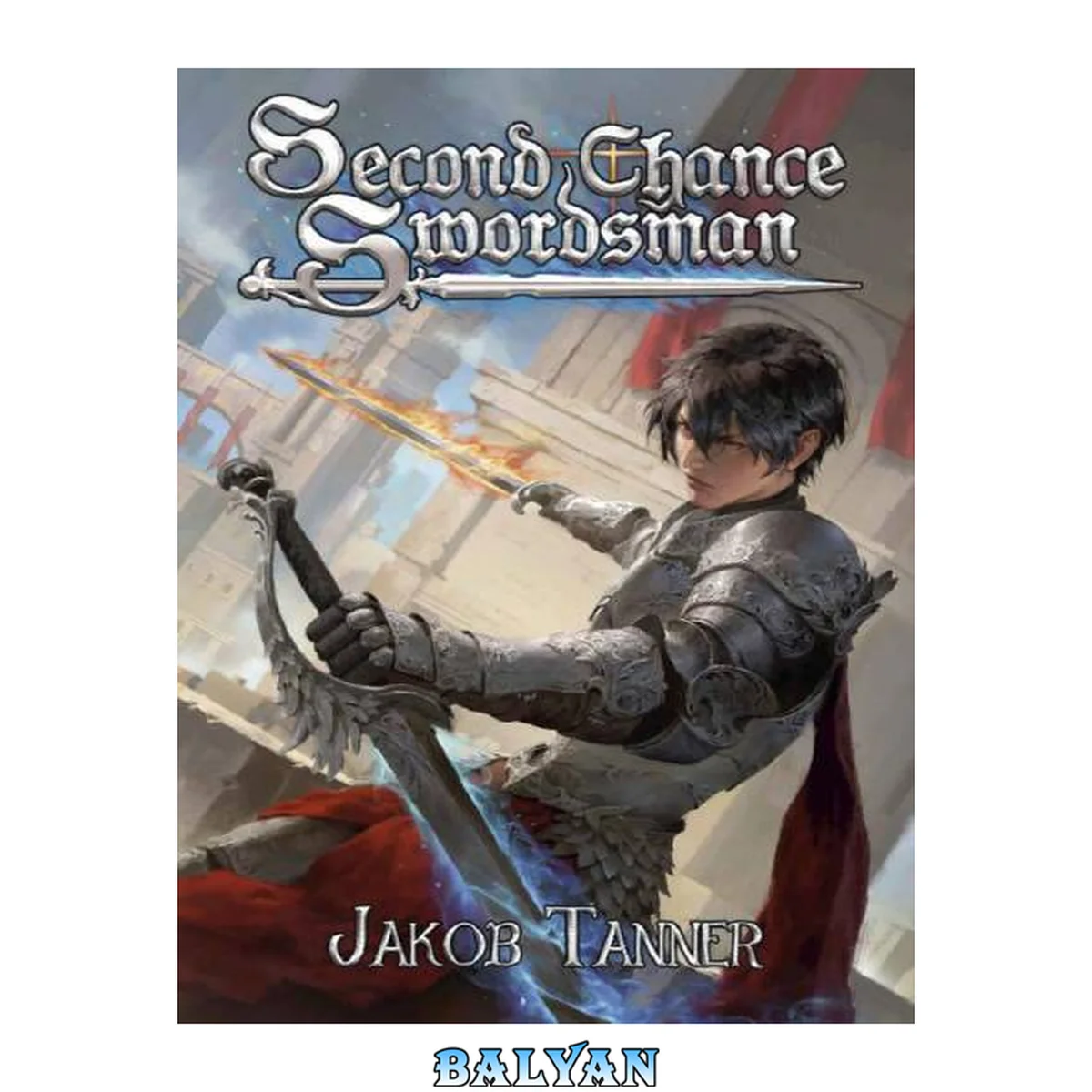 جلد کتاب Second Chance Swordsman (A LitRPG Adventure, Book 1)