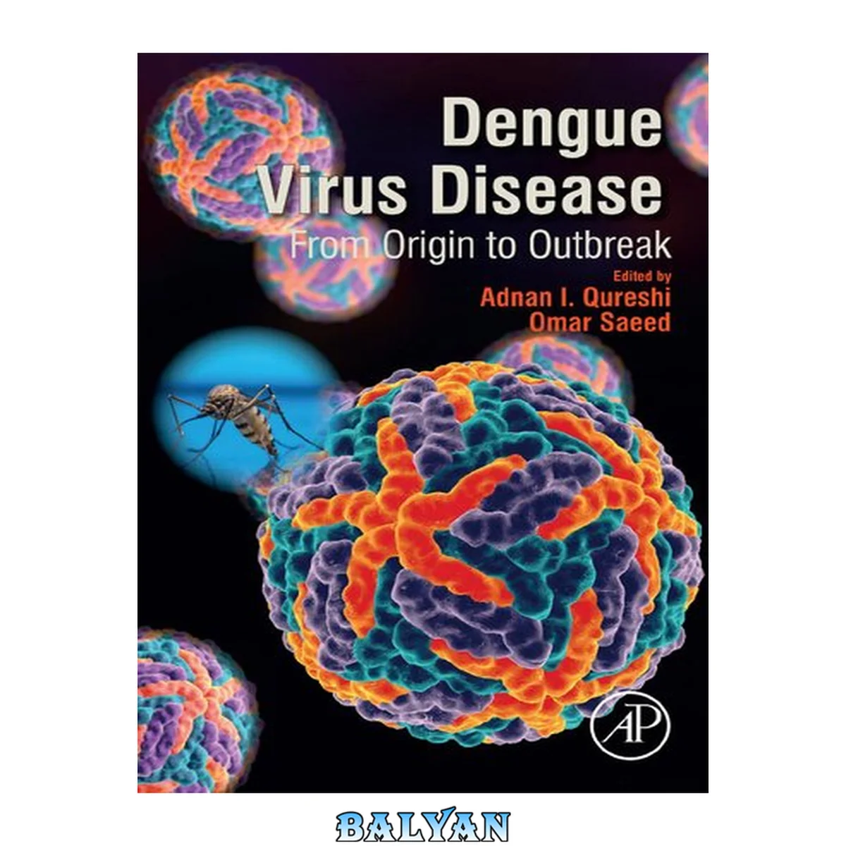 جلد کتاب Dengue Virus Disease : From Origin to Outbreak