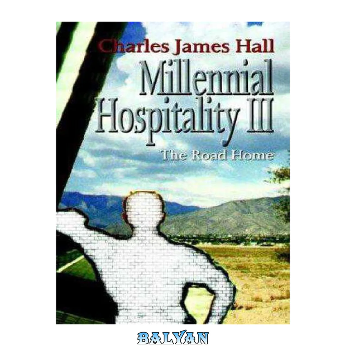 جلد کتاب Millennial Hospitality III:  The Road Home 3