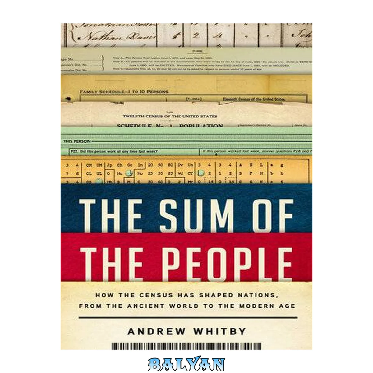 جلد کتاب The Sum of the People : How the Census Has Shaped Nations, From the Ancient World to the Modern Age