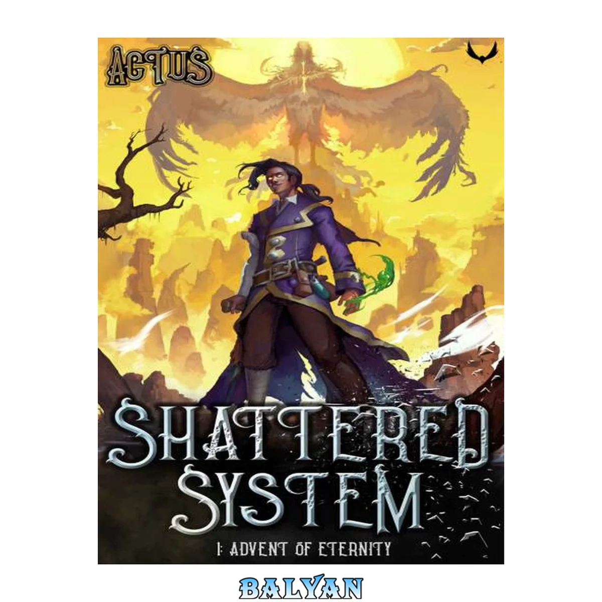 جلد کتاب Advent of Eternity: A LitRPG Fantasy Adventure (Shattered System Book 1)