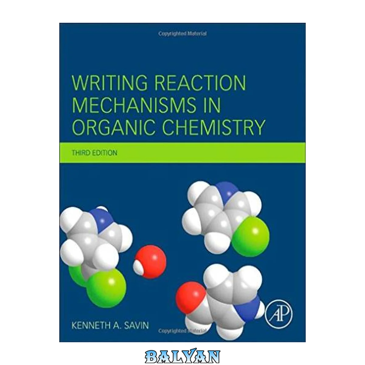 جلد کتاب Writing Reaction Mechanisms in Organic Chemistry, Third Edition