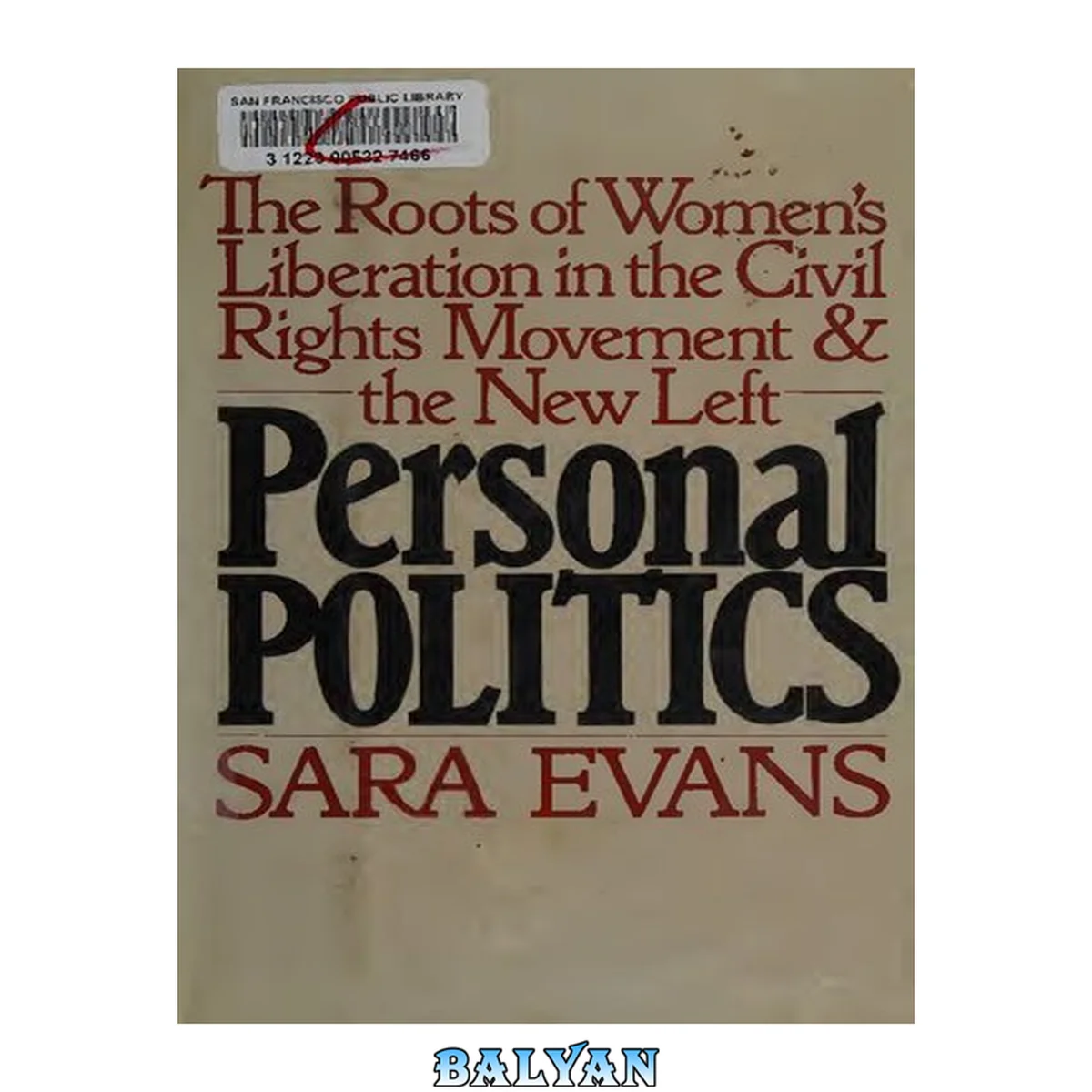 جلد کتاب Personal Politics. The Roots of Women’s Liberation in the Civil Rights Movement and the New Left