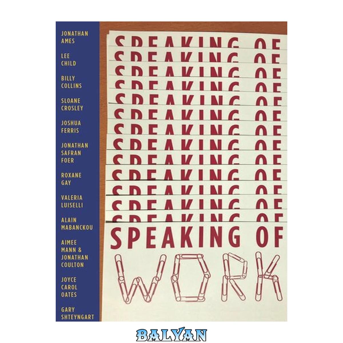 جلد کتاب Speaking of work : a story of love, suspense and paperclips