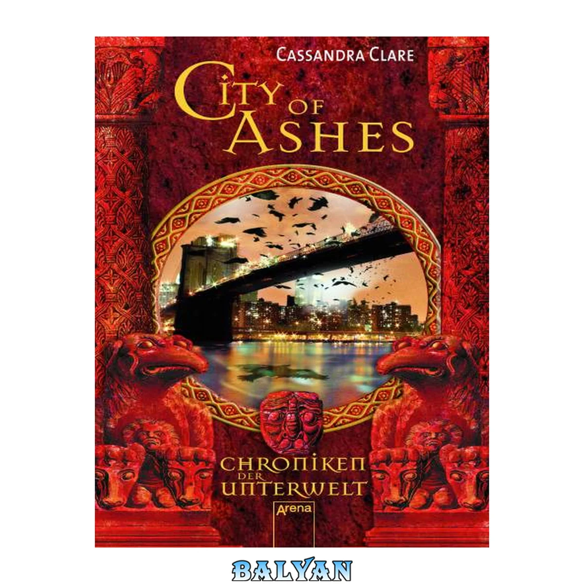 جلد کتاب Chroniken der Unterwelt [...] City of ashes