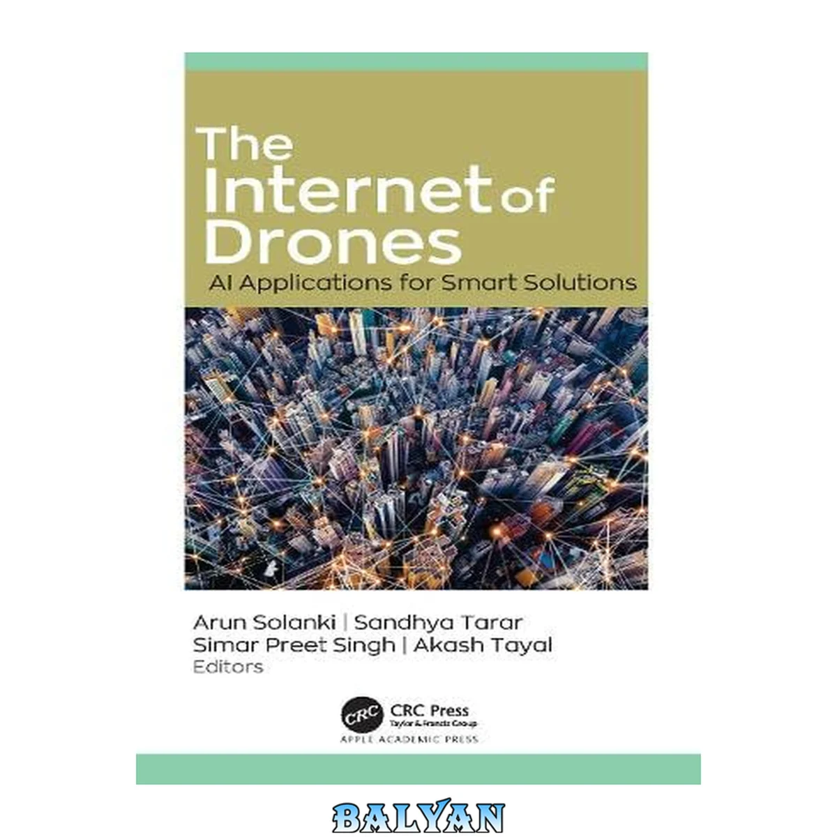 جلد کتاب The Internet of Drones : AI Applications for Smart Solutions