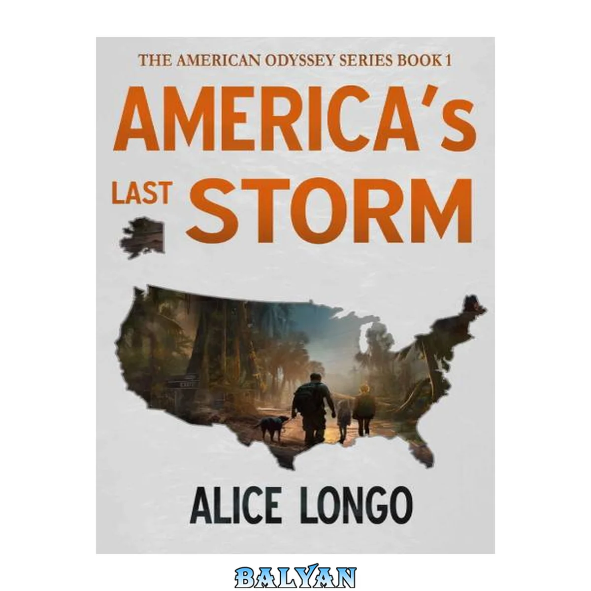جلد کتاب America's Last Storm (The American Odysee Series, Book 1)