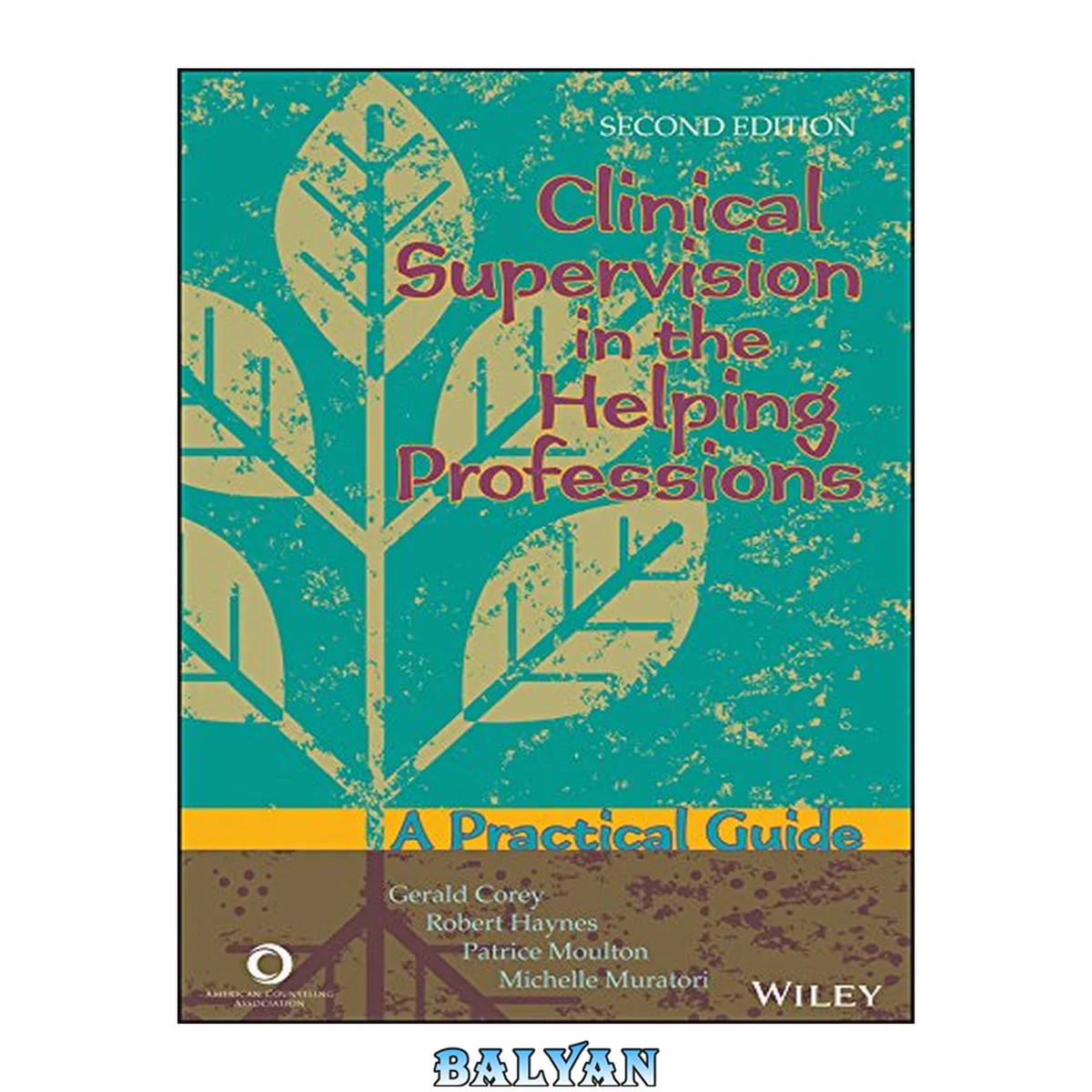 جلد کتاب Clinical Supervision in the Helping Professions : A Practical Guide